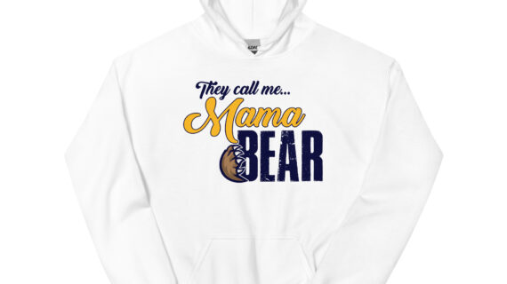 They Call Me Mama Bear Unisex Hoodie